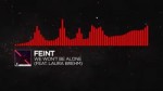 [DnB] - Feint - We Wont Be Alone (feat. Laura Brehm) [Monst[...].mp4