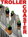 Trollercoaster